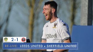 Re-live: Leeds United U23 2-1 Sheffield United U23: Professional Development League