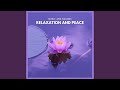 Music and Sounds: Relaxation and Peace (Pt. 38)