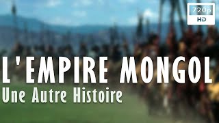 🐎 L' Empire Mongol, Une Autre Histoire - Documentaire Histoire & Archéologie - Arte (2022)
