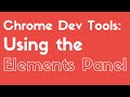 Using the Elements Panel in Chrome Dev Tools
