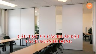 CẤU TẠO VÀ CÁCH LẮP ĐẶT VÁCH NGĂN DI ĐỘNG