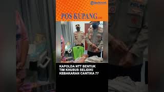 Irjen Pol Johanis Asadoma,  Bentuk Tim Khusus, Selidiki Peristiwa Terbakarnya Kapal Cantika 77