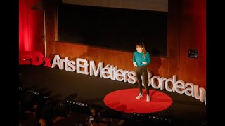 Mieux communiquer pour mieux embarquer | Claire Petreault | TEDxArtsEtMetiersBordeaux