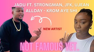 New Artist Reaction: Jadu Ft. Strongman, JFK, Ujean Allday - Krom Aye Shi 🇬🇭 | Not Famous Yet