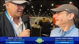 Highly Capitalized Interview David Sandelman @ MJBiz 2024