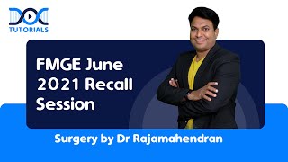 FMGE June 2021 Recall Session | Surgery by Dr Rajamahendran | FMGE Preparation | DocTutorials