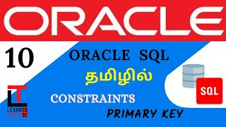 PRIMARY KEY  - CONSTRAINT with examples | Oracle SQL tutorial in TAMIL @learncodetodaytamil