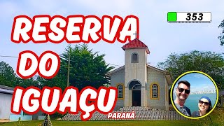 353🔴 DESCUBRA RESERVA DO IGUAÇU PR | Como é a cidade de Reserva do Iguaçu PR