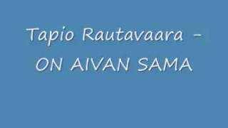 Tapio Rautavaara - ON AIVAN SAMA