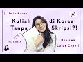 Kuliah di Korea, bisa lulus TANPA SKRIPSI?! #LifeinKOREA