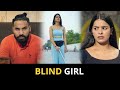 Blind Girl | Sanju Sehrawat 2.0 | Short Film