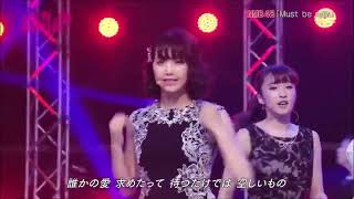 Must be now - NMB48 (Original Version) | AKB48 SHOW! 2015 - EP.90