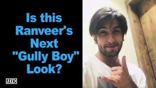 Is this Ranveer Singh's Next "Gully Boy" Look?