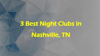 3 Best Night Clubs in Nashville, Tennessee 2024 | Nightlife Venues