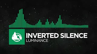 Inverted Silence - Luminance