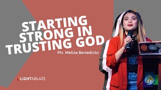 Starting Strong In Trusting God | Ptr. Meliza Benedicto