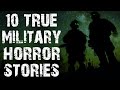 10 True Disturbing Military Paranormal & Ghost Scary Stories | Horror Stories To Fall Asleep To