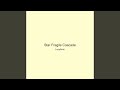 Star Fragile Cascade