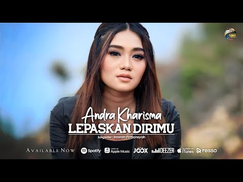 Andra Kharisma Lepaskan Dirimu