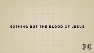 MERCYME - Nothing But The Blood of Jesus - Lyric Video