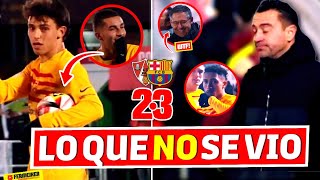 LO QUE NO SE VIO del BARBASTRO 2-3 BARÇA ⛔ JOAO 'GANA' A FERRAN 🦈 XAVI Y LA TENSIÓN  🔥 ¿BARTOMEU? 😱