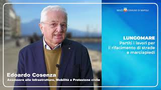 Assessore Edoardo Cosenza - Lungomare: partiti i lavori per il rifacimento di strade e marciapiedi