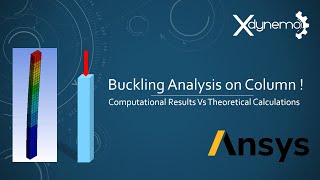 Buckling Analysis of Column | Theoretical Vs Computational | Ansys Eigen Value Buckling | Xdynemo