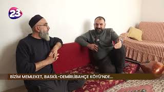 BİZİM MEMLEKET- DEMİRLİBAHÇE BASKİL (MOLLA SORİK)