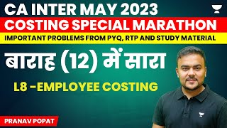 Special Marathon Series | Employee Costing | CA Inter May 2023 | Pranav Popat