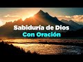 Empieza el Día con Sabiduría de Dios y Palabra de Dios con Oración