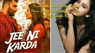 Jee Ni Karda lyrics song /#Jass Manak,Manik-E,Tanishk-B/#Sardar ka grand son movie song/new song2021
