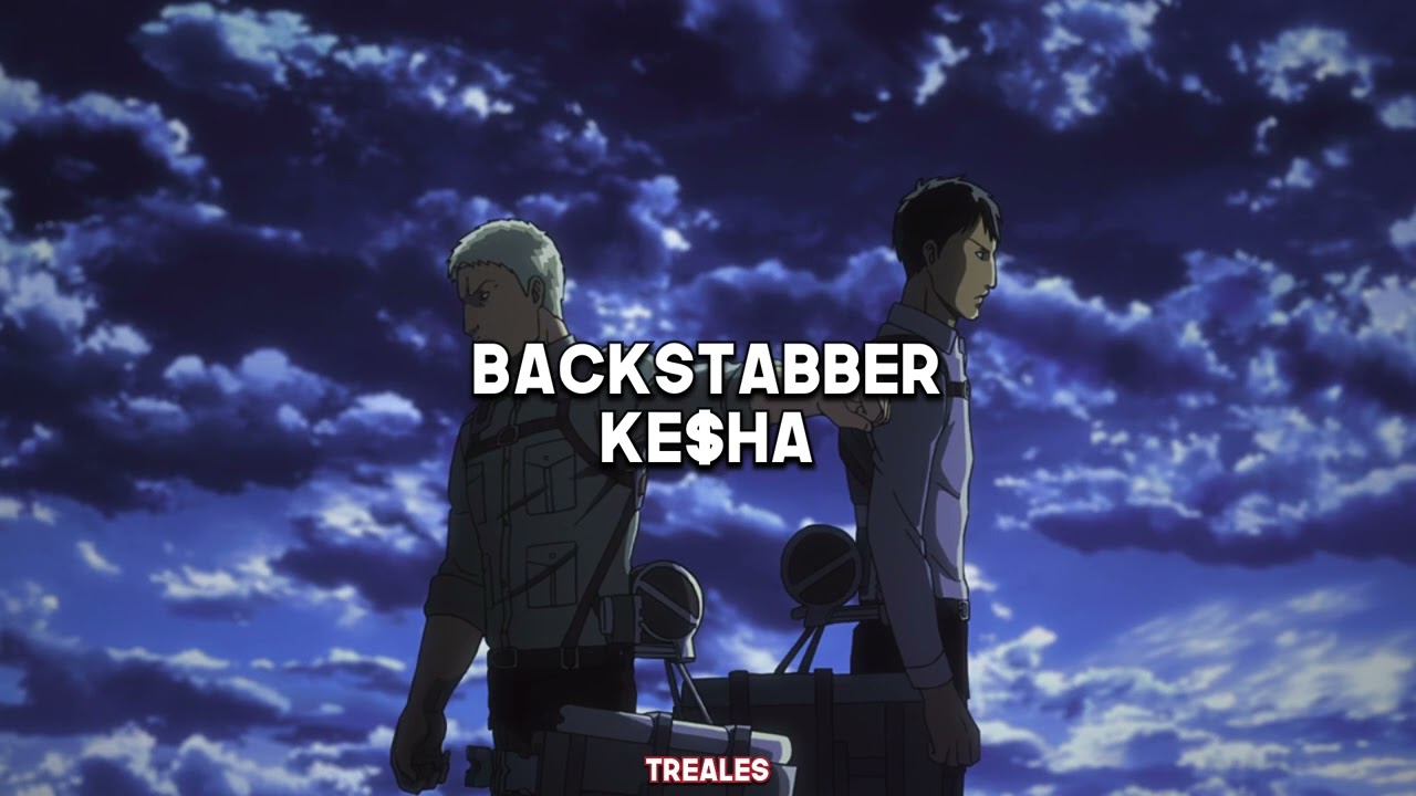 Backstabber Edit Audio Full Version Youtube