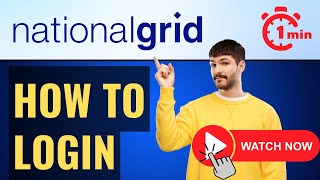 National Grid Login⏬👇: How to log into National Grid?