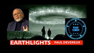 Earthlights - Paul Devereux and Prof Simon