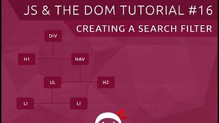 JavaScript DOM Tutorial #16 - Custom Search Filter