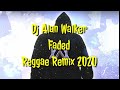 Dj Alan Walker - Faded || Versi Reggae Remix (New Song 2020)