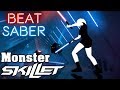 Beat Saber - Monster - Skillet (custom song) | FC