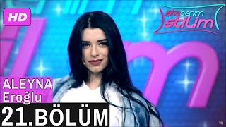 İşte Benim Stilim – Aleyna Eroğlu – 21. Bölüm