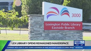 Lexington Library opens Reimagined Makerspace