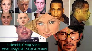Celebrities' Mug Shots And What They Did To Get Arrested