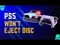 How to Fix PS5 Disc Drive Won’t Eject Disc