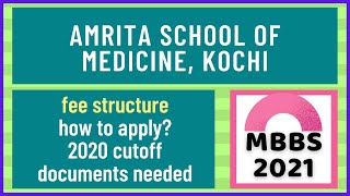 Amrita Kochi MBBS Fee Structure 2021 | Cutoff | Ranking | Documents Needed