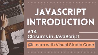 [Learn with VSCode] JavaScript for Beginners #14 Closures in JavaScript