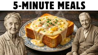 25 FORGOTTEN Poor Man 5-Minute Meals for Seniors Living Alone