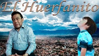 El Huerfanito-Julio Elias