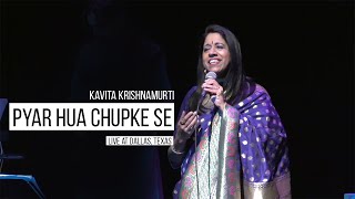 Pyar Hua Chupke Se - 1942 : A Love Story | Kavita Krishnamurti | (Live at Dallas, Texas)