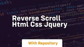 Reverse scroll html css jquery