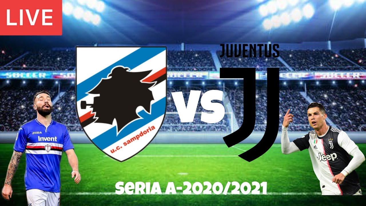 Sampdoria - Juventus Live Score, Video Stream And H2H Results - YouTube