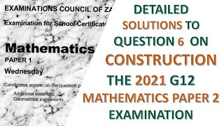 2021 G12 Mathematics P2 Q6 on Construction