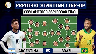 ARGENTINA VS BRAZIL : PREDIKSI STARTING LINE UP FINAL COPA AMERICA 2021